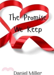 The Promise We Keep