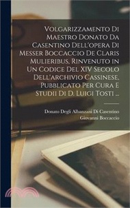 211818.Volgarizzamento Di Maestro Donato Da Casentino Dell'opera Di Messer Boccaccio De Claris Mulieribus, Rinvenuto in Un Codice Del XIV Secolo Dell'archivi