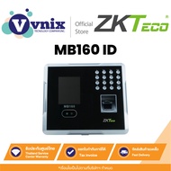 MB160 ID ZKTeco Face Scanner Fingerprint Time Attendance By Vnix Group