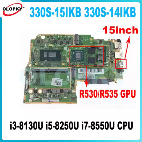 For Lenovo Ideapad 330S-15IKB Laptop Motherboard with i3-8130U i5-8250U i7-8550U CPU R530/R535 GPU 4