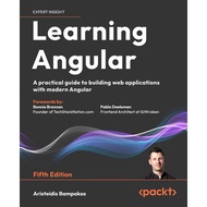 LEARNING ANGULAR : practical guide to building web applications with modern Angular FIFTH EDITION AR