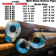 HOLLOW PIPE THICK PIPE MILD STEEL MS BUSH PIPE TEBAL BUSH BUSHING 121MM,127MM (L)(600MM-1000MM)