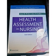 Health Assessment in Nursing 6th Edition By. Janet R. Weber & Jane H. Kelley