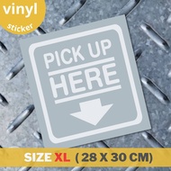 【 Ready Made 】Pick Up Here / Order Here - Sign Sticker Home / Office / Shop Vinyl Sticker (Die-cut) 