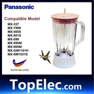 Panasonic Blender Jug Jar MX-GM1011 MX-800S MX-898 MX-337 MX-M210 Mangkuk Blender Full Set TopElec.c