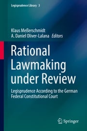 Rational Lawmaking under Review Klaus Meßerschmidt