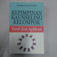 UM - KEPIMPINAN KAUNSELING KELOMPOK: TEORI DAN APLIKASI - UM PRESS