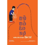 Book - Worry About Fear - Instructions for using the mind - Shawn T. Smith Smith Smith Smith