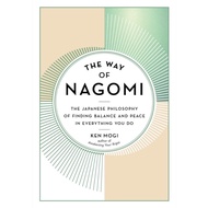 The Way of Nagomi: The Japanese Philosophy of Finding Balance / The Practice of Not Thinking: A Guid