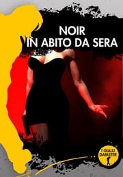 Noir in abito da sera AA. VV.