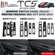 TCS PROTON PERSONA IRIZ VVT 2016-2024 CAR WINDOW SWITCH PANEL FRAME ACCESSORIES