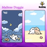 Maltese Doggie ( SERIES 1 ) - Touch n Go Card Sticker Cover (Waterproof, High Quality) ,TNG CARD Sti