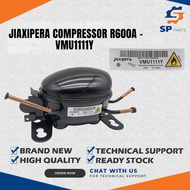 REFRIGERATOR JIAXIPERA COMPRESSOR R600A - VMU1111Y - R CMP-VMU1111Y