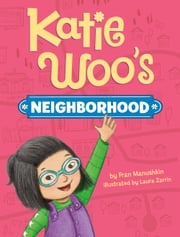 Katie Woo's Neighborhood Fran Manushkin