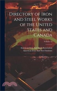 22434.Directory of Iron and Steel Works of the United States and Canada; Volume 13