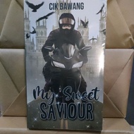 🎀PREORDER🎀 NOVEL MY SWEET SAVIOUR KARYA CIK BAWANG