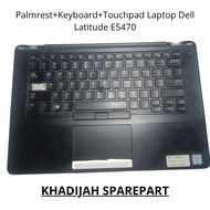 Palm Rest+Keyboard+Touchpad Laptop Dell Latitude E5470