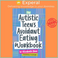 [100% Original Books] - The Autistic Teen's Avoidant Eating Workbook by Tim Stringer (UK edition, pa
