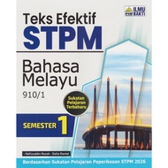 BUKU RUJUKAN ( 2025 ) : TEKS EFEKTIF STPM BAHASA MELAYU 910/1 SEMESTER 1 ( SUKATAN PELAJARAN TERBAHA