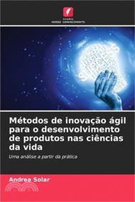 Métodos de inovação ágil para o desenvolvimento de produtos nas ciências da vida