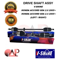 V-SHINE HONDA ACCORD SDA 2.0 2005⁓ , HONDA ACCORD SDA 2.4 2005⁓ DRIVE SHAFT ASSY HO-8-147MZ