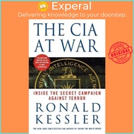 The CIA at War : Inside the Secret Campaign Against Terror by Ronald Kessler (US edition, paperback)