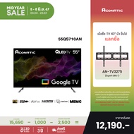 ใหม่ Aconatic ทีวี 55 นิ้ว QLED 4K Google TV รุ่น 55QS710AN ระบบปฏิบัติการ Google/Netflix &amp; Youtube Wifi  MEMC Voice Search Frameless Design Dolby Vision &amp; Atmos Fast Cast (รับประกัน 3 ปี)