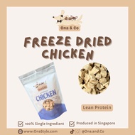 Ona & Co Freeze Dried Raw Premium Chicken Treats/Meal Topper (For Dog and Cat)