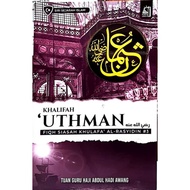 Fiqh Siasah Khulafa al-Rasyidin # 3: Khalifah Uthman