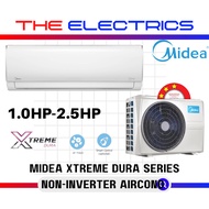 MIDEA 1.0HP 1.5HP 2.0HP 2.5HP NON-INVERTER XTREME DURA AIRCOND MSGD-09CRN8 MSGD-12CRN8 MSGD-18CRN8 M