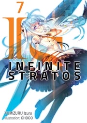 Infinite Stratos: Volume 7 Izuru Yumizuru