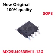 5-10/PCS New MX25U4033EM1I-12G 25U4033E M1I-12G SOP8 Memory chip