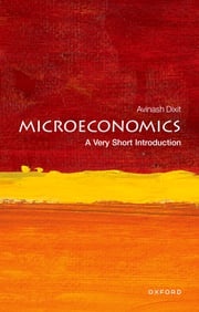 Microeconomics: A Very Short Introduction Avinash Dixit