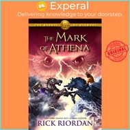 Heroes of Olympus, The, Book Three the Mark of Athena (Heroes of Olympus, The, B by Rick Riordan (US edition, hardcover)