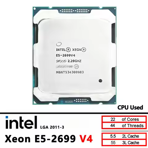 Intel Xeon E5 2699 V4 Used 2699V4 CPU processor 2.2GHz 22 Core CPU processor LGA 2011-3
