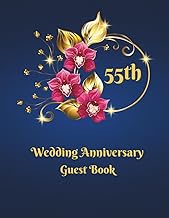 55th Wedding Anniversary Guest Book: Wish Book for entries from guests with best wishes for people c