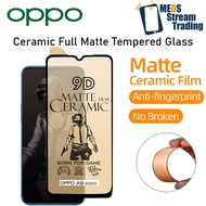 Oppo F5 F7 F9 F11 F11pro Reno10x A3s A12e A5s A7 A12 Ceramic Full Matte Tempered Glass