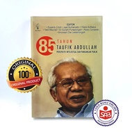 85 Years of Taufik Abdullah - Susanto Zuhdi