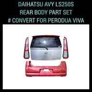 Rear Body Part Viva Avy L250S 07 Years Rear Bodypart / Body Part Set / Convet For Perodua Viva / Ran