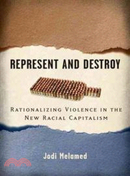 21483.Represent and Destroy ─ Rationalizing Violence in the New Racial Capitalism