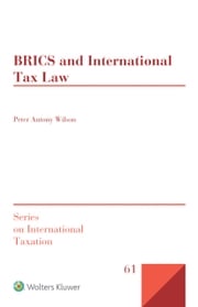 BRICS and International Tax Law Peter Antony Wilson
