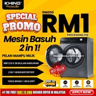 Mesin Basuh Khind Washer Dryer 2 in 1 - Rent To Own / Ansuran (Sila Baca Description Untuk Order)