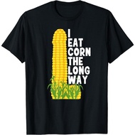 【Cod】 I Eat Corn The Long Way Funny T-Shirt Fit Casual Streetwear Men Gifts Shortsleeve