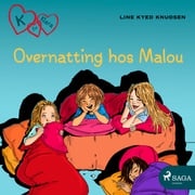 K for Klara 4 - Overnatting hos Malou Line Kyed Knudsen