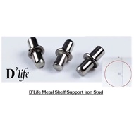 D'Life Metal Shelf Support Iron Stud  Pin Peg for Furniture Wardrobe Shelve Bracket (Menampung Keping Perabot Almari)