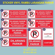 Stiker Vinyl Dilarang Parkir / Dilarang Parkir Depan Pagar / Dilarang Parkir Di depan Pintu / Dilara