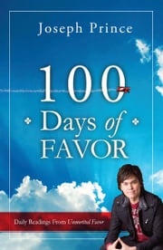 100 Days Of Favor Joseph Prince