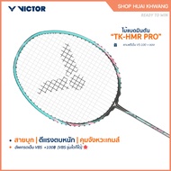 VICTOR Badminton Racket TK-HMR PRO Model Free Strings + Bag (Please Read The Details Before Ordering