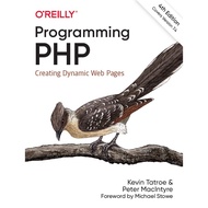 Programming PHP: Creating Dynamic Web Pages, 4th Edition