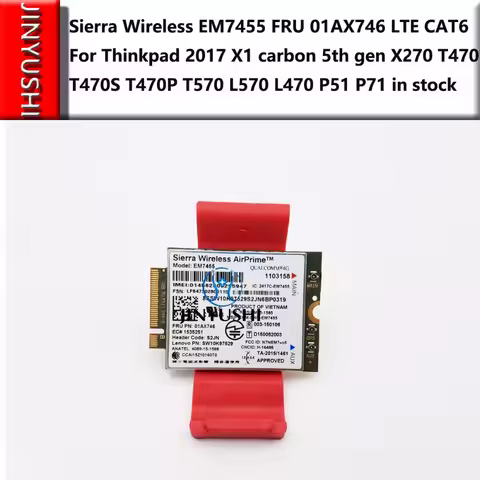 NEW Sierra EM7455 FRU 01AX746 LTE CAT6 for Thinkpad 2017 X1 carbon 5th gen X270 T470 T470S T470P T57